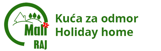 Kuća za odmor Mali Raj